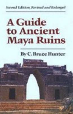 A Guide to Ancient Maya Ruins 058508209X Book Cover