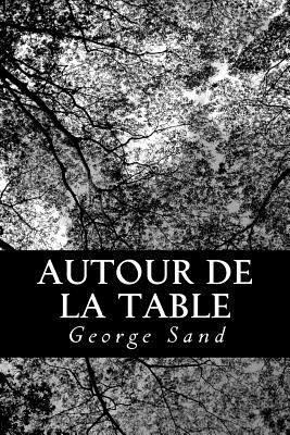 Autour de la table [French] 147829535X Book Cover