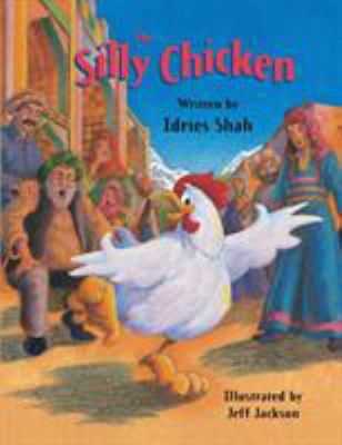 The Silly Chicken 1942698194 Book Cover
