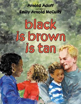 Black Is Brown Is Tan 0613719506 Book Cover