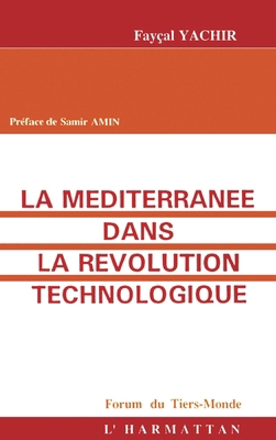 La Méditerranée dans la révolution technologique [French] 2738415377 Book Cover