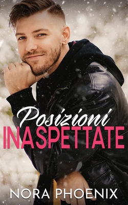 Posizioni Inaspettate [Italian] B09HG2T9LQ Book Cover