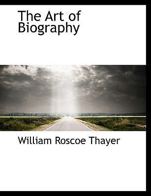 The Art of Biography 1140159534 Book Cover
