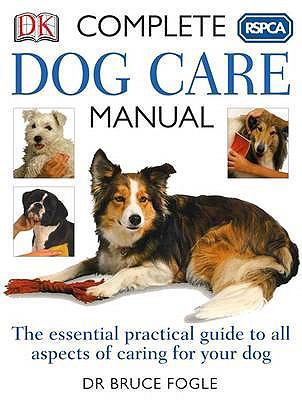 RSPCA Complete Dog Care Manual 1405314680 Book Cover