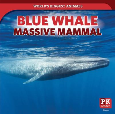 Blue Whale: Massive Mammal 164282545X Book Cover