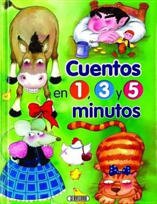 Cuentos En 1, 3, y 5 Minutos [Spanish] 8479716606 Book Cover