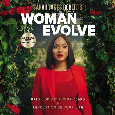 Woman Evolve: Break Up with Your Fears and Revo... B0C633NDWR Book Cover