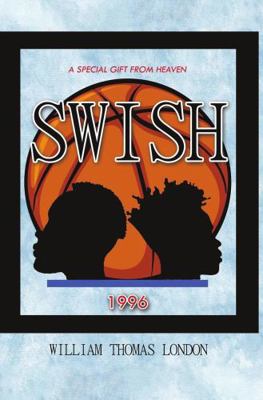 Hardcover Swish: A Special Gift From Heaven Book