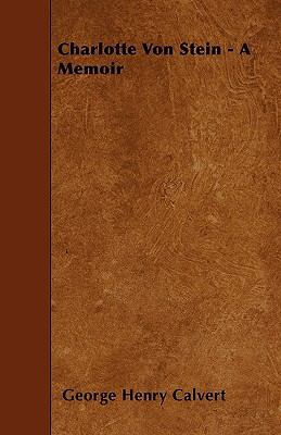 Charlotte Von Stein - A Memoir 1446020363 Book Cover