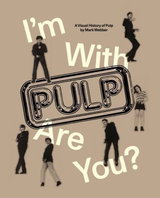 I'm With Pulp, Are You? 1955125708 Book Cover