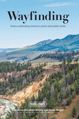 Wayfinding: Parks and Points and Poetry 1646625137 Book Cover