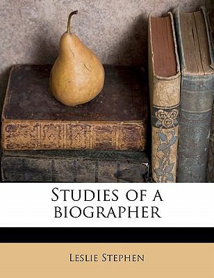 Studies of a Biographer Volume 1 1177012839 Book Cover