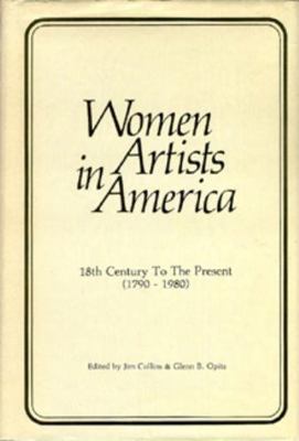 Women Artists in America: 18th Century to the P... 0938290002 Book Cover