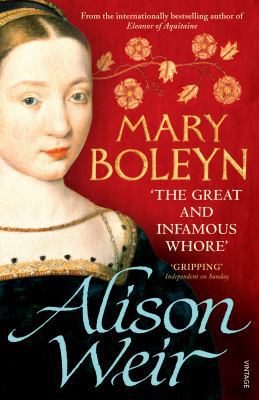 Mary Boleyn: 'The Great and Infamous Whore'. Al... 0099546485 Book Cover