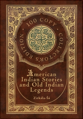 American Indian Stories and Old Indian Legends ... 1774372630 Book Cover