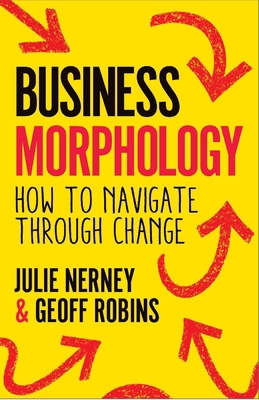 Business Morphology: How to Navigate Through Ch... 1788604741 Book Cover