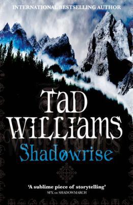 Shadowrise. Tad Williams 1841492957 Book Cover