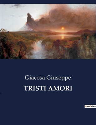 Tristi Amori [Italian] B0CG7P4CB6 Book Cover