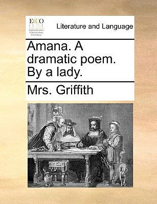 Amana. a Dramatic Poem. by a Lady. 1170602177 Book Cover