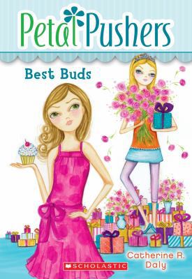 Best Buds (Petal Pushers #3) 0545214521 Book Cover