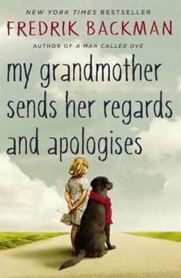 My Grandmother Sends Her Regards and Apologises 1444775855 Book Cover