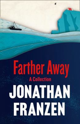 Farther Away. Jonathan Franzen 0007459513 Book Cover