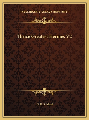 Thrice Greatest Hermes V2 1169750346 Book Cover