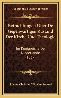 Betrachtungen Uber De Gegenwartigen Zustand Der... [German] 1168192579 Book Cover