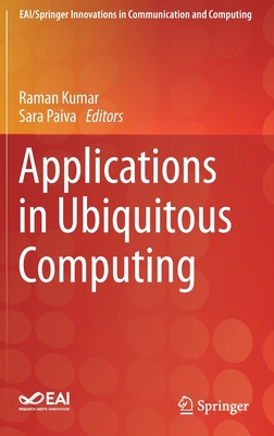 Applications in Ubiquitous Computing 303035279X Book Cover