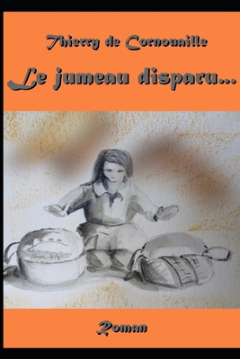 Le jumeau disparu... [French] 1980401179 Book Cover