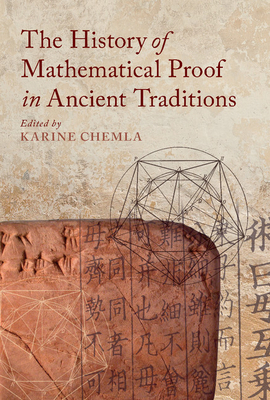 The History of Mathematical Proof in Ancient Tr... 1107527538 Book Cover