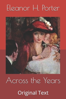 Across the Years: Original Text B087617MKX Book Cover