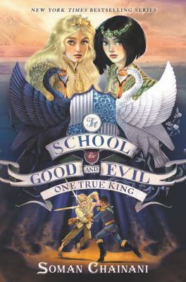 The School for Good and Evil #6: One True King            Book Cover