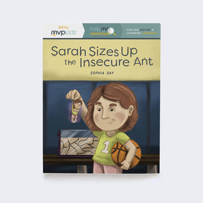 Sarah Sizes Up the Insecure Ant: Feeling Insecu... 1647862957 Book Cover