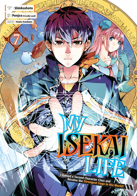 My Isekai Life 07: I Gained a Second Character ... 1646091035 Book Cover