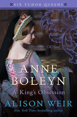 Anne Boleyn, a King's Obsession [Large Print] 1410495795 Book Cover