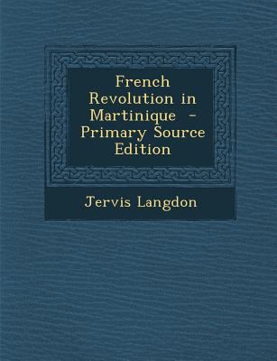 French Revolution in Martinique 1287898041 Book Cover