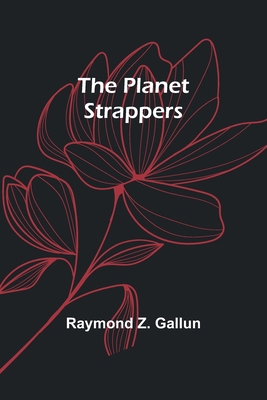 The Planet Strappers 9357914056 Book Cover