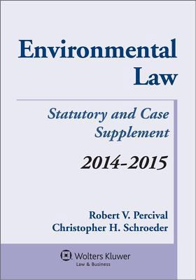 Environmental Law Statutory and Case Supplement 1454840498 Book Cover