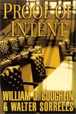 Proof of Intent: A Charley Sloan Courtroom Thri... 0312280661 Book Cover