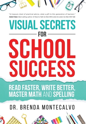 Visual Secrets for School Success: Read Faster,... 164085651X Book Cover