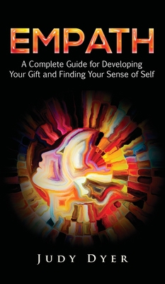 Empath: A Complete Guide for Developing Your Gi... 1989588131 Book Cover