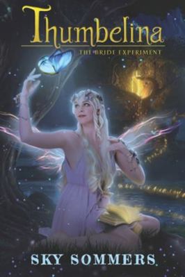 Thumbelina: : The Bride Experiment 9949881706 Book Cover