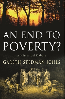 An End to Poverty?: A Historical Debate 0231137834 Book Cover