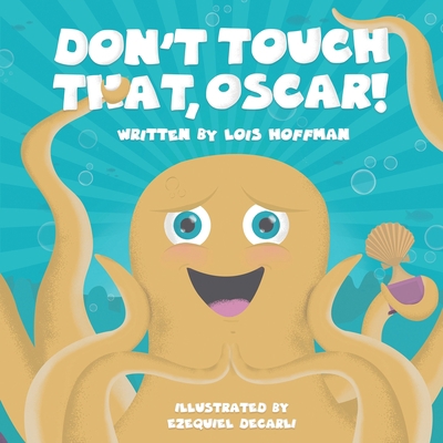 Don't Touch That, Oscar! B0BTJJDFYC Book Cover