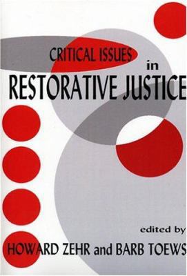 Critical Issues in Restorative Justice 1881798518 Book Cover