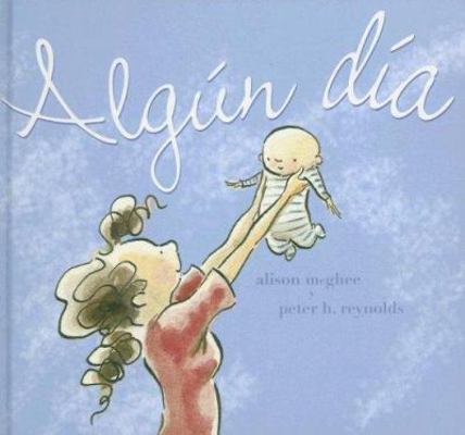 Algun Dia [Spanish] 8478710701 Book Cover