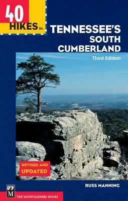 40 Hikes in Tennessee's South Cumberland (100 Hikes In...)