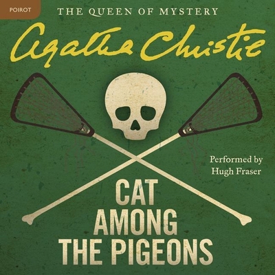 Cat Among the Pigeons: A Hercule Poirot Mystery 1504762614 Book Cover