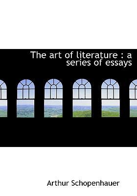 The Art of Literature: A Series of Essays 111793912X Book Cover